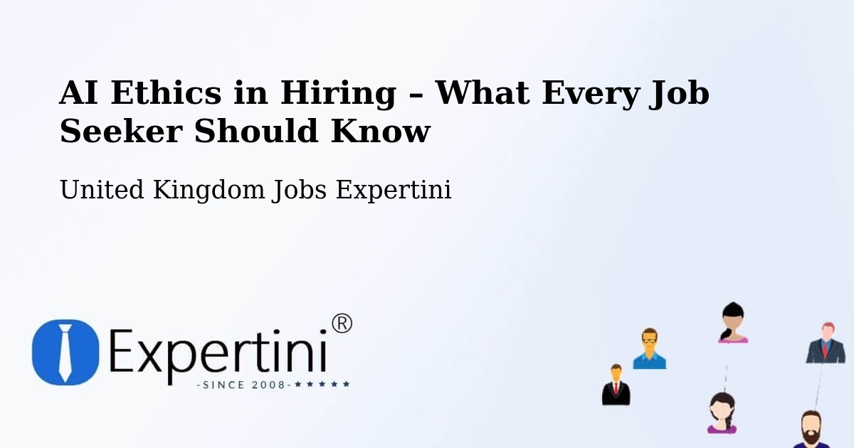 AI Ethics in Recruitment & Hiring – Solihull - Solihull, United Kingdom Jobs Expertini