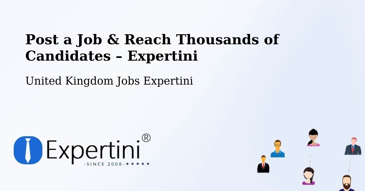 Post a Job in Solihull – Hire the Right Talent - Solihull, United Kingdom Jobs Expertini