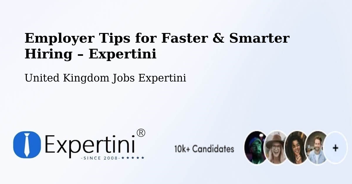 Employer Tips for Hiring & Recruitment – Solihull - Solihull, United Kingdom Jobs Expertini