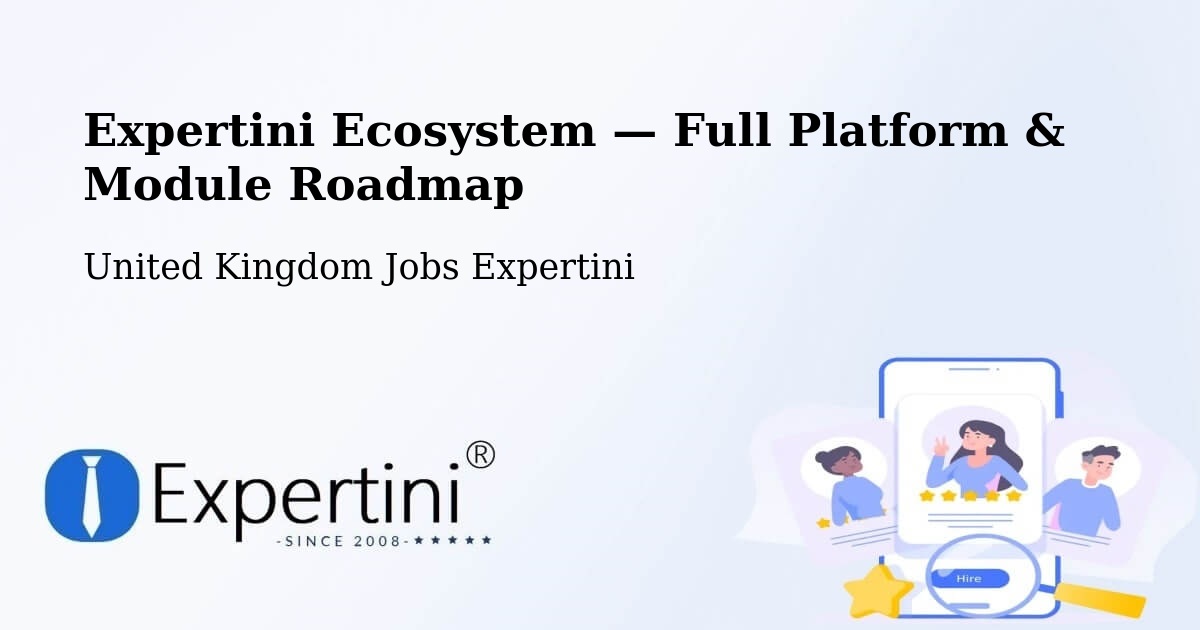 Expertini Ecosystem — Full Platform & Module Roadmap – Solihull